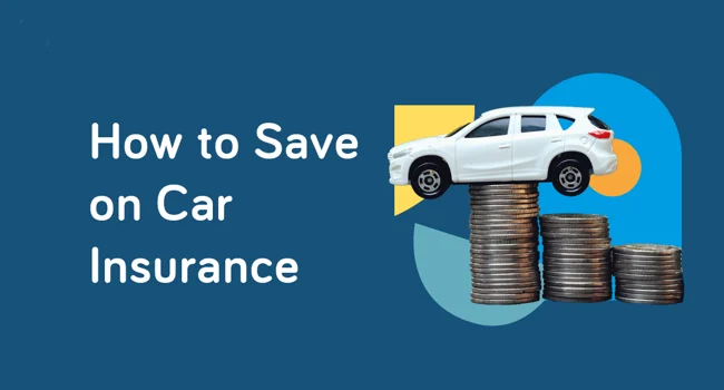 Tips to Save Money on Your Car Insurance in 2023